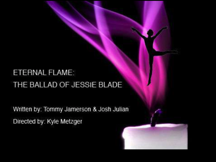 Eternal Flamer: The Ballad of Jessie Blade Eternal Flamer: The Ballad of Jessie Blade